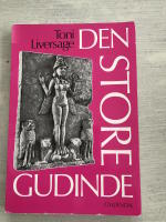 Den store gudinde. Om kvindefigurer gennem 25.000 &aring;r