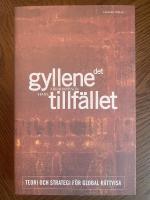Det gyllene tillf&auml;llet: teori och strategi f&ouml;r global r&auml;ttvisa