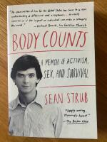 Body Counts: A Memoir of Activism, Sex, and Survival