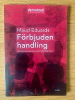 F&ouml;rbjuden handling: Om kvinnors organisering och feministisk teori
