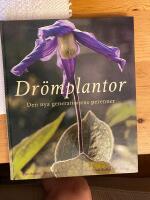 Dr&ouml;mplantor : den nya generationen perenner