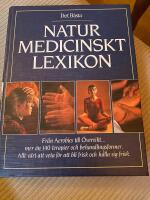 Naturmedicinskt lexikon : [fr&aring;n Aerobics till &Ouml;vervikt-] : [mer &auml;n 140 terapier och behandlingsformer]