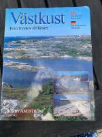 V&auml;stkust : The Swedish West coast = Die schwedische Westk&uuml;ste : fr&aring;n Torekov till Koster