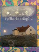 Minnen fr&aring;n Fj&auml;llbacka sk&auml;rg&aring;rd