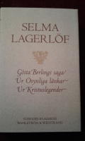 G&ouml;sta Berlings saga. Ur Osynliga l&auml;nkar. Ur Kristuslegender.