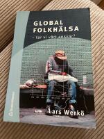 Global folkh&auml;lsa - - tar vi v&aring;rt ansvar?