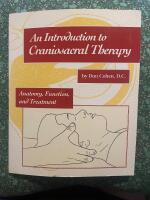 Introduction to craniosacral therapy - anatomy, function and treatment
