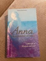 Anna, grandmother of jesus - a message of wisdom and love