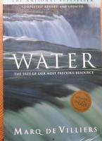 Water : The Fate of Our Most Precious Resource