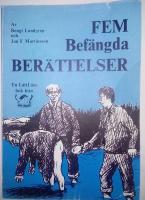 Fem bef&auml;nga ber&auml;ttelser