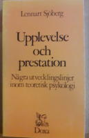 Upplevelse och prestation - N&aring;gra utvecklingslinjer inom teoretisk psykolog