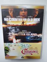 Chinatown / No Country For Old Men / Shutter Island