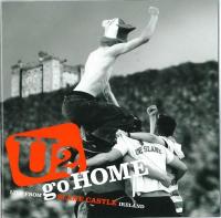 U2 Go Home (Live From Slane Castle Ireland)