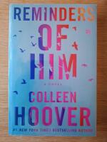 Reminders of Him - A Novel