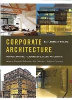 Corporate architecture : building a brand : fashion, banking, telecommunications, automotive 