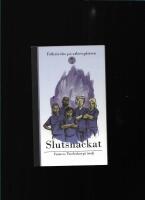 Slutsnackat : en antologi (Folkr&ouml;relse p&aring; arbetsplatsen. 3)