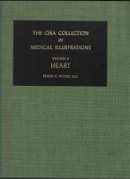 The Ciba collection of medical illustrations. Vol. 5, A compilation of paintings on the normal and pathologic anatomy and physiology, embryology, and diseases of the heart 