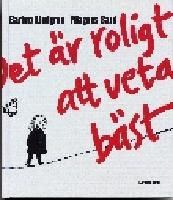 Det &auml;r roligt att veta b&auml;st