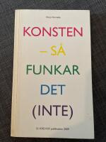 Konsten - s&aring; funkar det (inte)