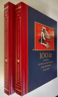 100 &Aring;R SVENSKA FOTBOLLF&Ouml;RBUNDETS JUBILEUMSBOK (2 vol i kassett)