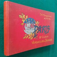 54 Photogravures de N. D. Phot. PARIS, ST. CLOUD, VERSAILLES AND TRIANONS.