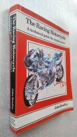 The Racing Motorcycle: A Technical Guide for Constructors, Volume 1: Gearing, geometry, aerodynamics and suspension
