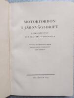 MOTORFORDON I J&Auml;RNV&Auml;GSDRIFT. BESKRIVNINGAR OCH SK&Ouml;TSELF&Ouml;RESKRIFTER