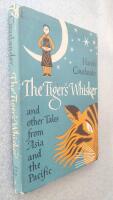 The Tiger's Whisker, and Other Tales from Asia and the Pacific (dedikation)