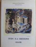 SVEN X-et ERIXSONS GRAFISKA PRODUKTION (Nr 67/300 MED 2 ORIGINALLITOGRAFIER)