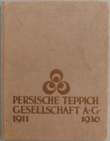 PERSISCHE TEPPICH GESELLSCHAFT A.G. 1911-1936