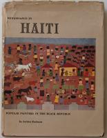 RENAISSANCE IN HAITI: POPULAR PAINTERS IN THE BLACK REPUBLIC