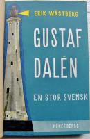 GUSTAF DAL&Eacute;N - EN STOR SVENSK (bibliofiluppl.)