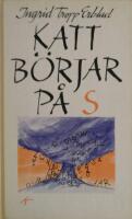 Katt b&ouml;rjar p&aring; S : en ber&auml;ttelse om orden och hur det k&auml;nns att f&ouml;rlora dem