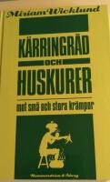 K&auml;rringr&aring;d och huskurer mot sm&aring; och stora kr&auml;mpor