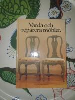 V&aring;rda o.Reparera m&ouml;bler
