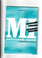 MI - motiverande samtal : praktisk handbok f&ouml;r h&auml;lso- och sjukv&aring;rden