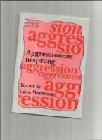 Aggressionens ursprung : texter