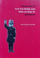 Vi &auml;r inte f&auml;rdiga med Hitler p&aring; l&auml;nge &auml;n