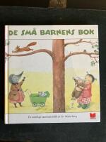 De sm&aring; barnens bok : en antologi sammanst&auml;lld av Siv Widerberg