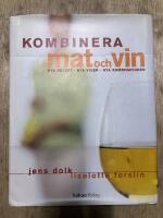 Kombinera mat och vin : nya recept, nya viner, nya kombinationer