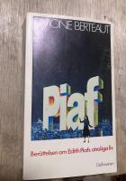 Edith Piaf : en ber&auml;ttelse