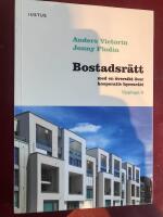 Bostadsr&auml;tt : med en &ouml;versikt &ouml;ver kooperativ hyresr&auml;tt