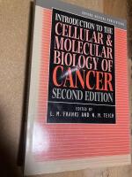 Introduction to the cellular and molecular biology of cancer