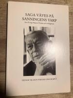 Saga v&auml;ves p&aring; sanningens varp : om Fritiof Nilsson Piraten och verkligheten