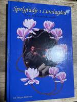 Spelgl&auml;dje i Lundag&aring;rd : 250 &aring;r med Akademiska kapellet