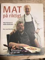Mat p&aring; riktigt  : husmanskost p&aring; v&aring;rt s&auml;tt