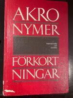 Akronymer och f&ouml;rkortningar : internationella och svenska : ett lexikon