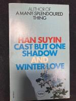 Cast but one shadow and winter love