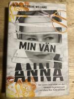 Min v&auml;n Anna : den sanna historien om den falska arvtagerskan som svindlade New Yorks societet