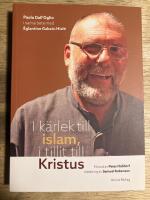 I k&auml;rlek till islam, i tillit till Kristus